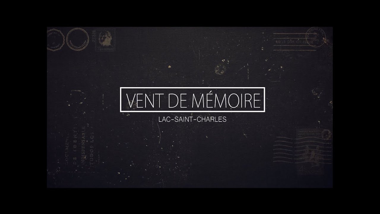 Série Vent de Mémoire / Lac-Saint-Charles