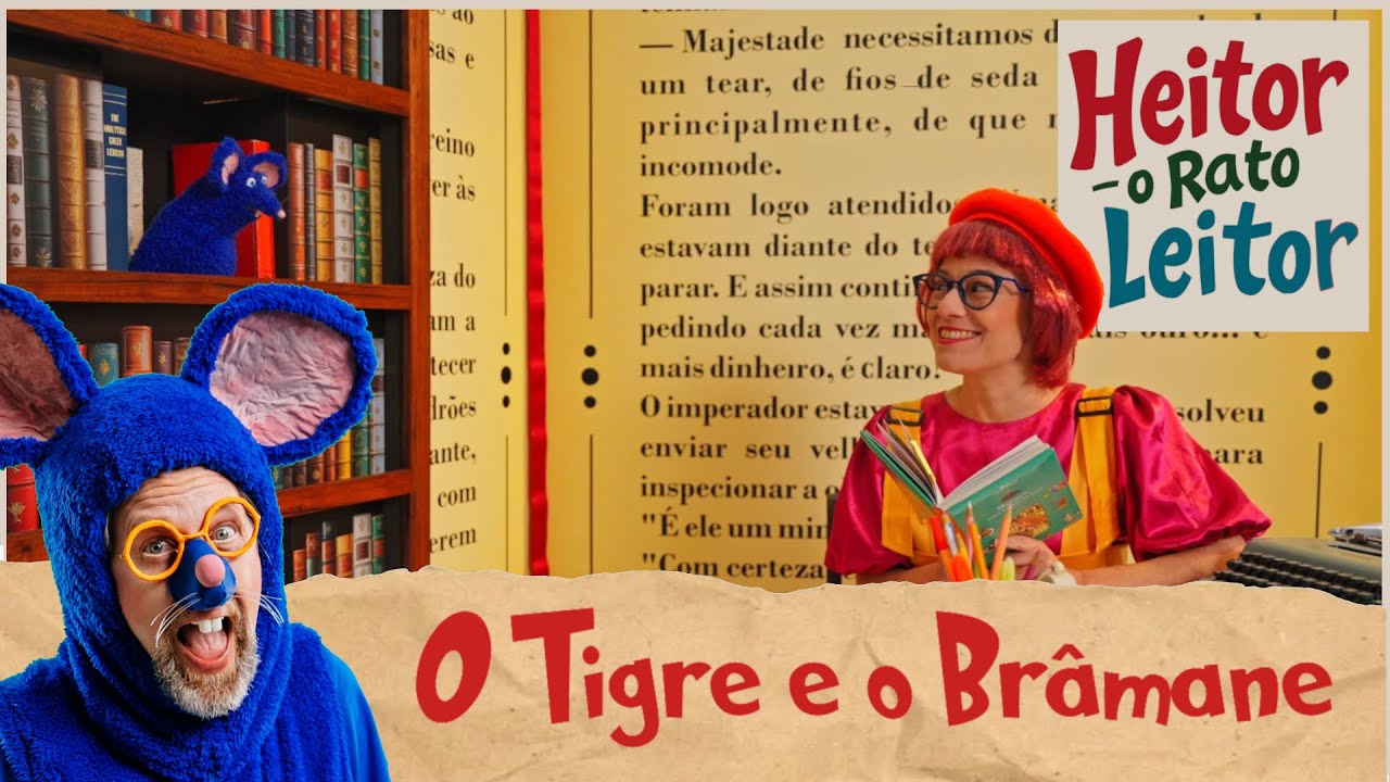 Heitor, o rato leitor | O tigre e o bramane | Dom e Audrey Wood