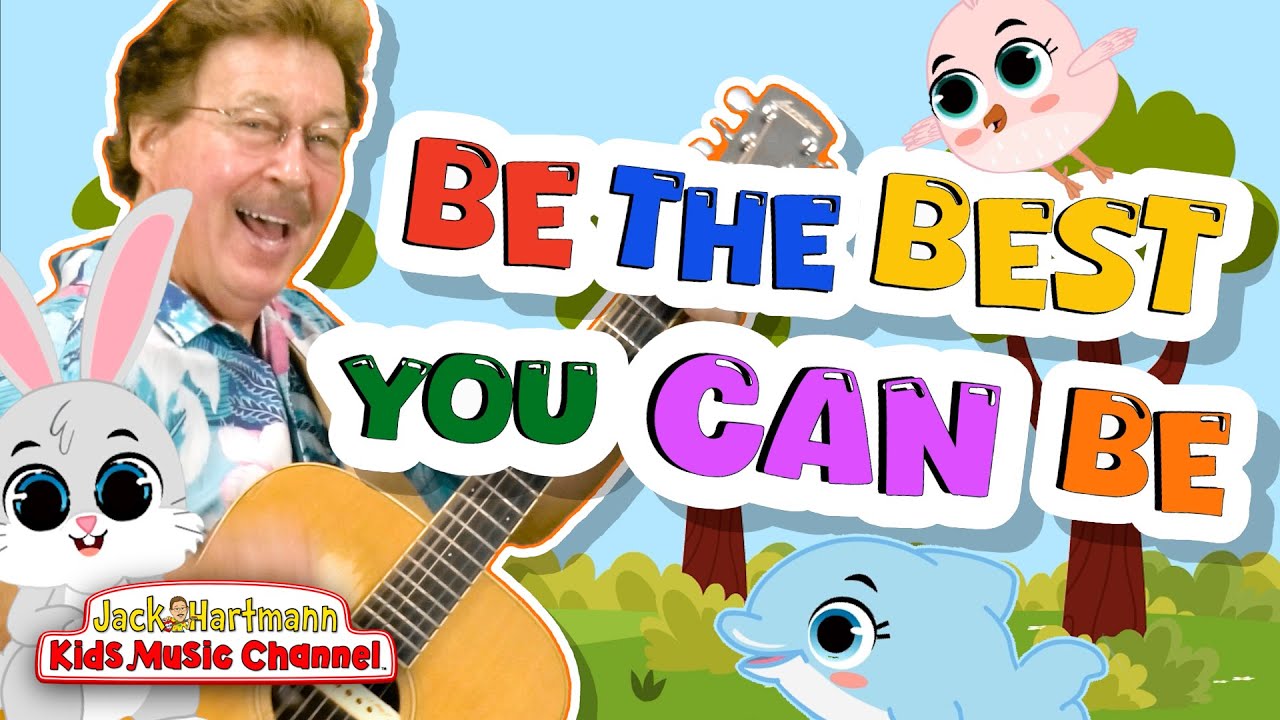 Be the Best You Can Be! | Motivational Song for Kids | Jack Hartmann