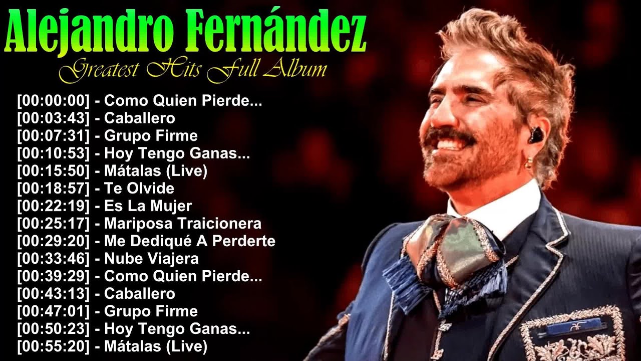 Best of Alejandro Fernández 💿 2025 Playlist 🎵 Love Ballads and Iconic Rancheras