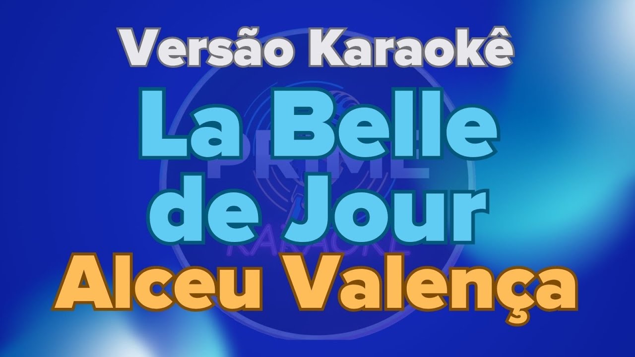 Alceu Valença - La Belle de Jour (Karaokê)