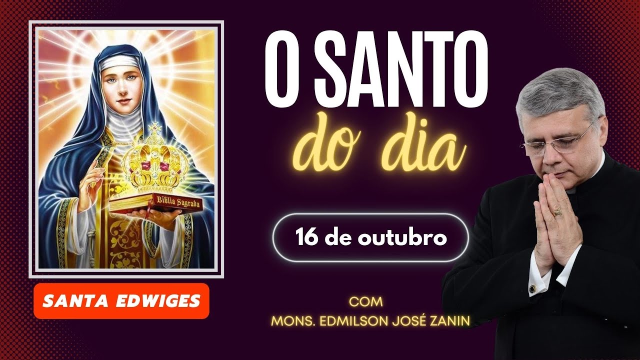SANTO DO DIA - 16 DE OUTUBRO: SANTA EDWIGES