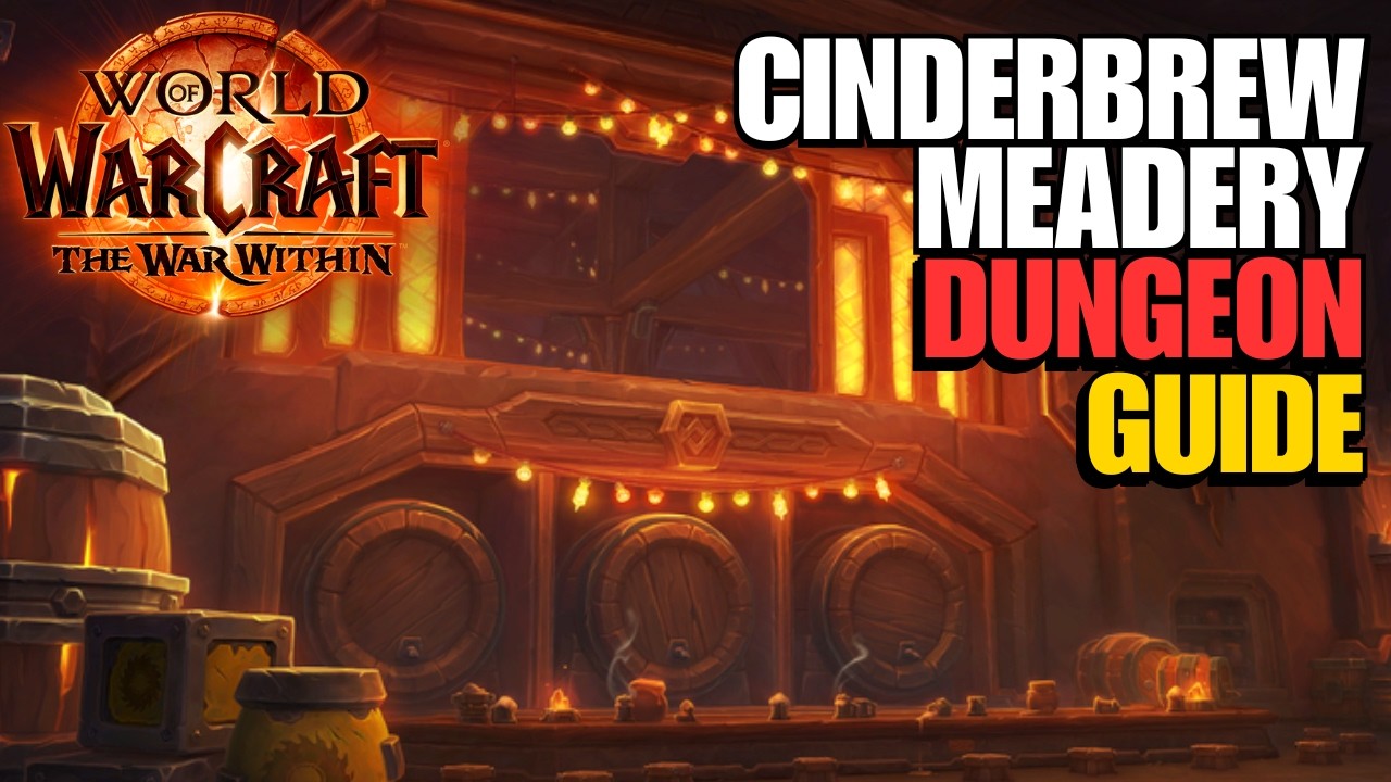 Cinderbrew Meadery Dungeon Guide | World of Warcraft The War Within