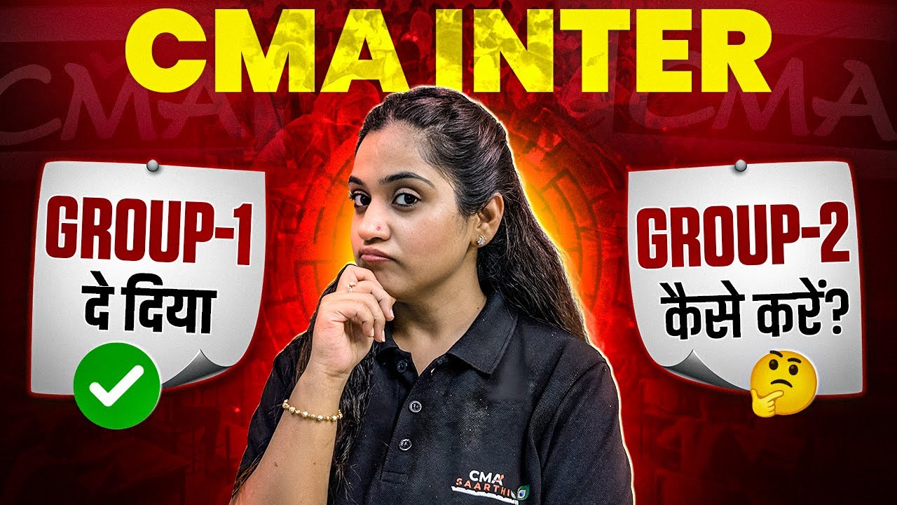CMA Inter Group 1 V/s Group 2 Strategy for June 2026 📚| Complete Guide by CMA Disha Dua