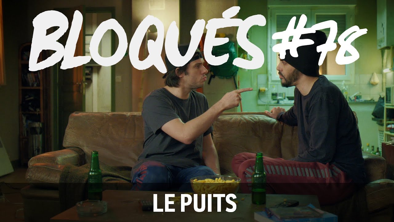 Bloqu&eacute;s #78 - Le puits