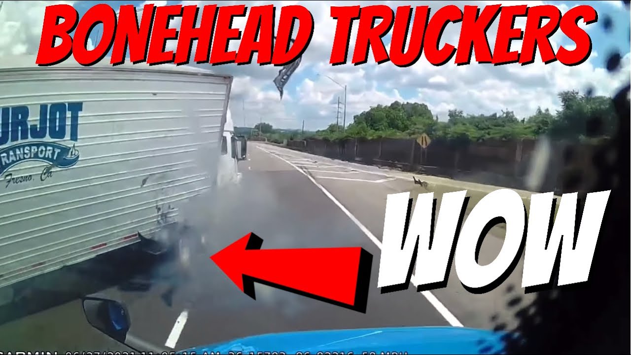 BAD DAY DRIVING A TRUCK | BONEHEAD TRUCKERS OF THE WEEK