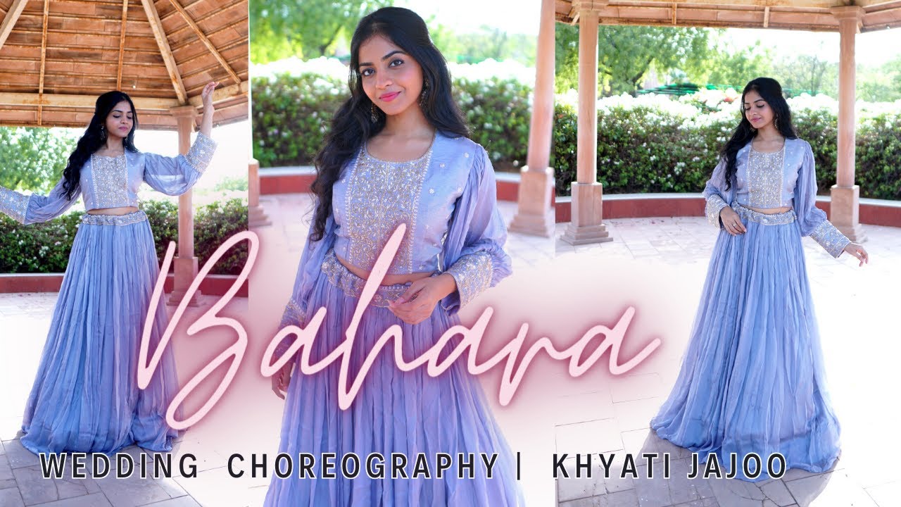 BAHARA - Wedding Choreography | Khyati Jajoo