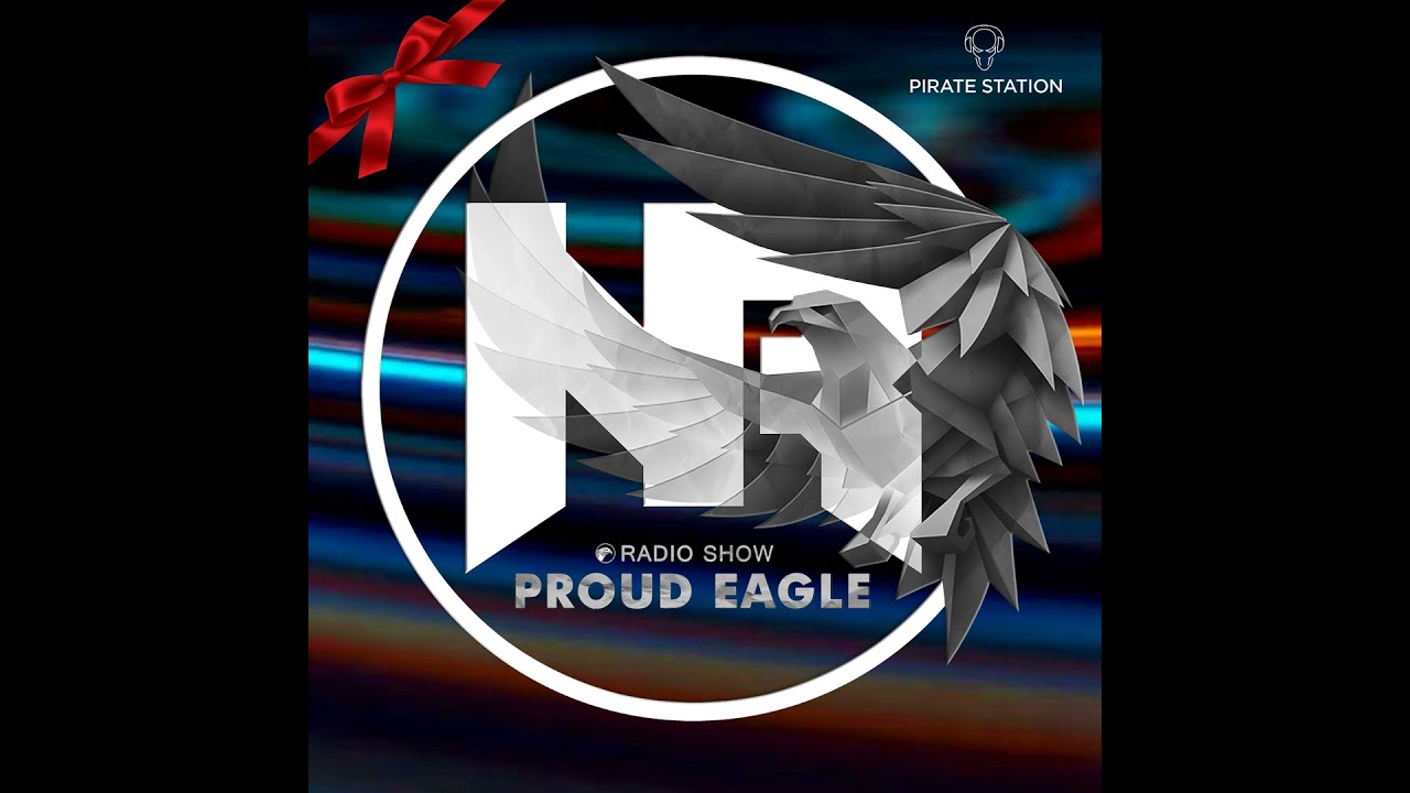 Nelver - Proud Eagle Radio Show #492 @ 