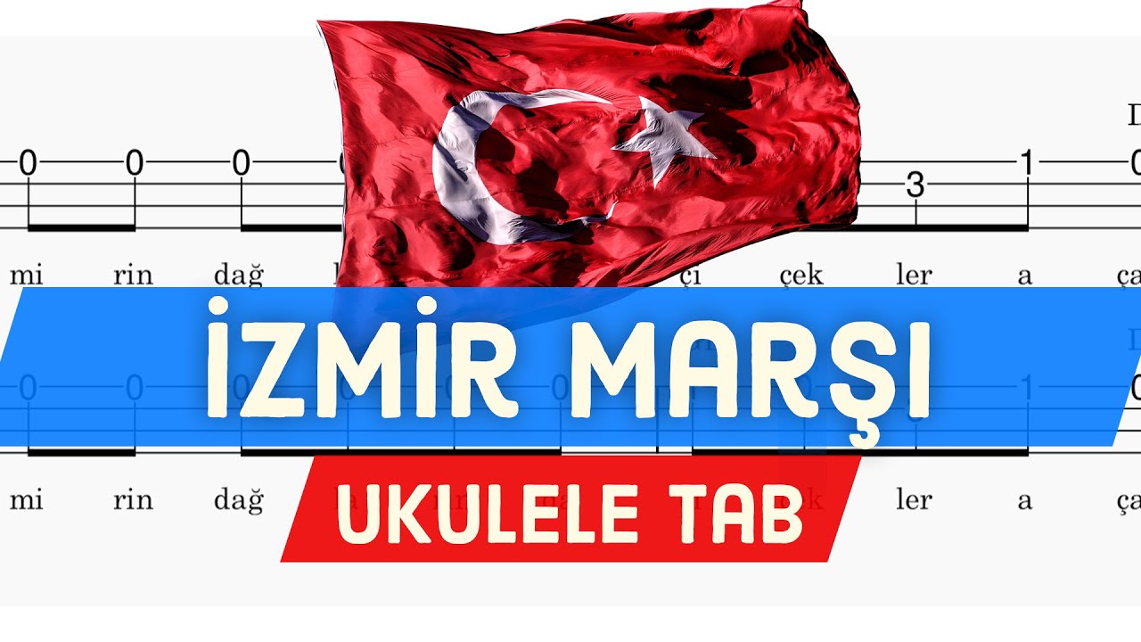 İzmir Marşı - Ukulele Tab