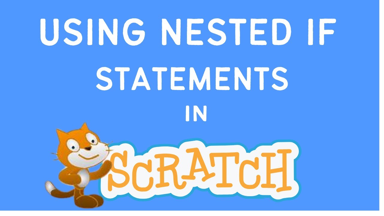 Scratch 3.0 Tutorial: Using Nested IF Statement in Scratch