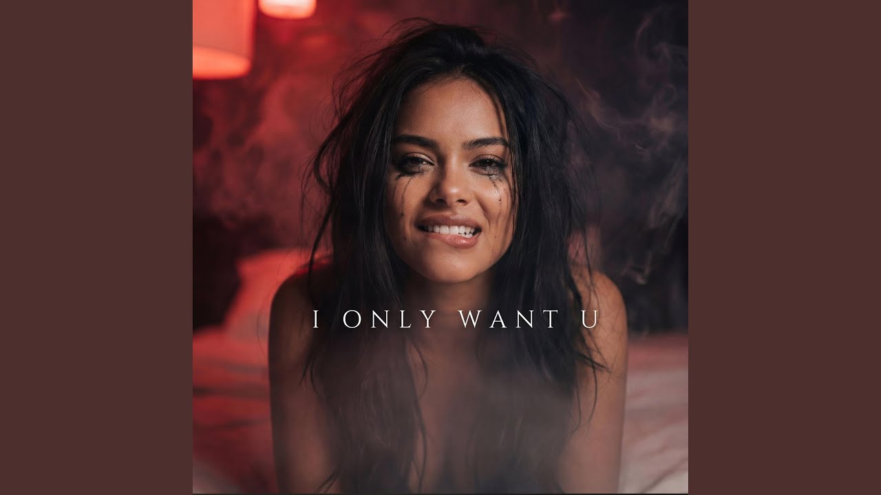 I Only Want You