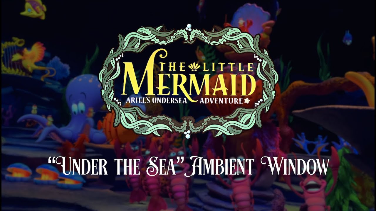 The Little Mermaid: Ariel's Undersea Adventure - EXTENDED FOOTAGE - Under the Sea