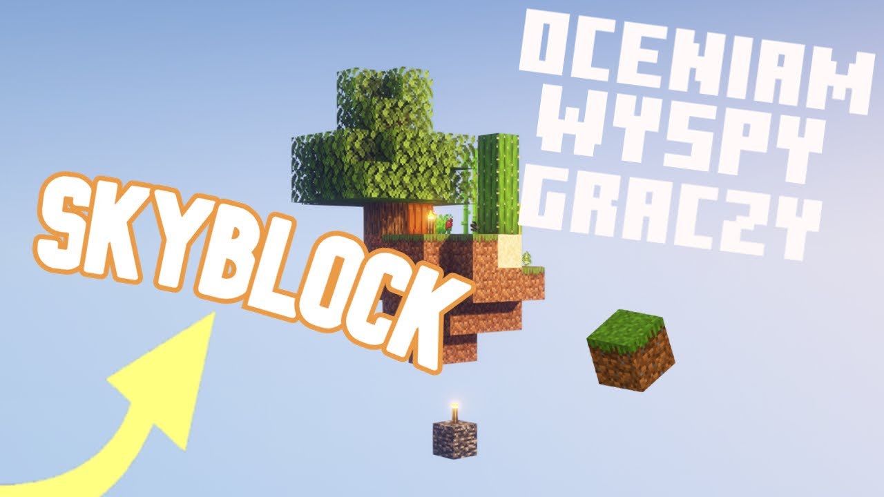 Minecraft serwer SkyBlock - OCENIAM WYSPY GRACZY! *TOPOWE*
