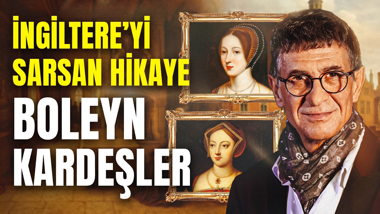 İngiltere'yi Sarsan Hikâye: Boleyn Kardeşler | Cengiz Küçükayvaz - Çağdaş Meddah