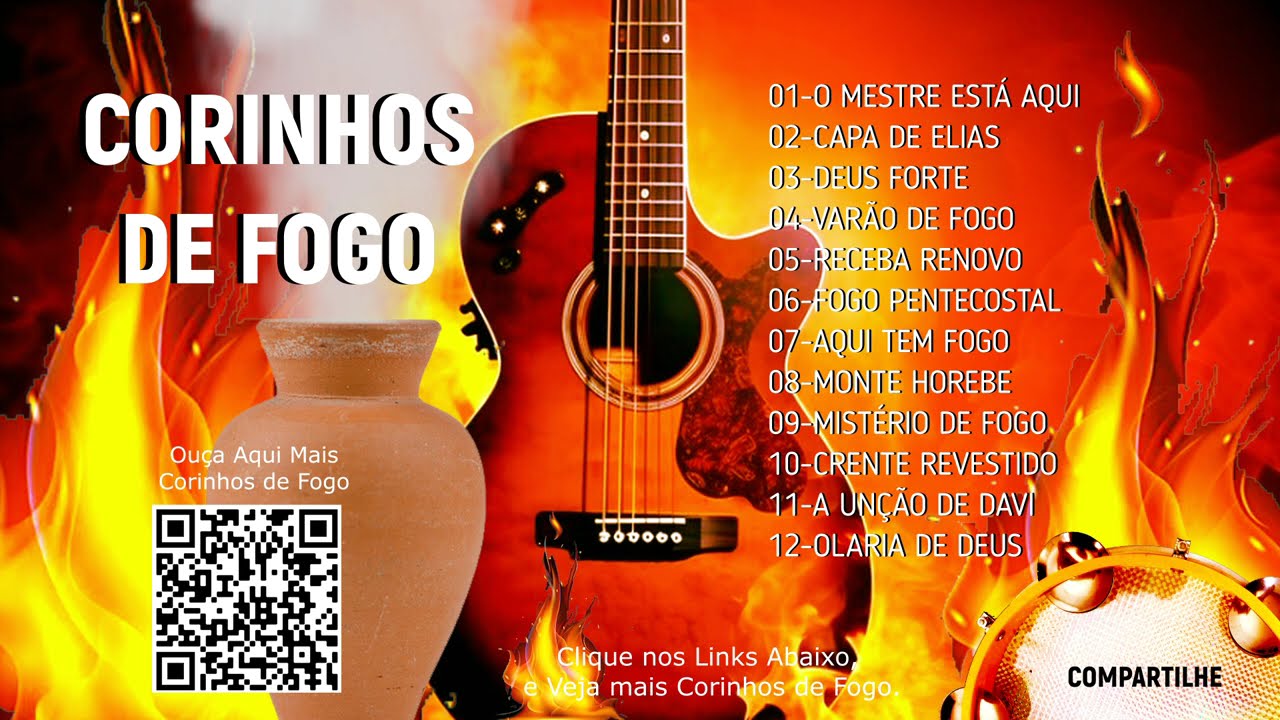CORINHOS DE FOGO, MANTO FORTE, LABAREDA DE FOGO, FOGO NO PÉ, CANELA DE FOGO, SAPATO DE FOGO, FOGO.