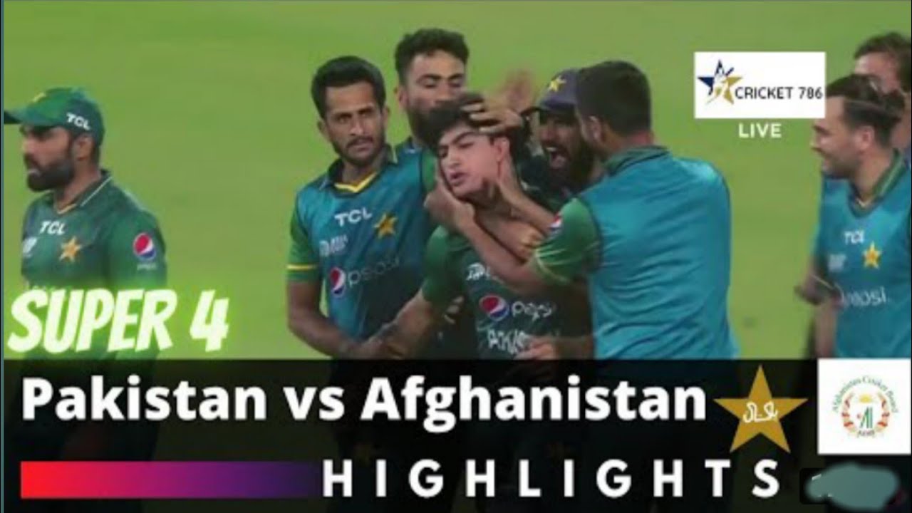 Pakistan vs Afghanistan Highlights | Asia Cup 2022 Super 4