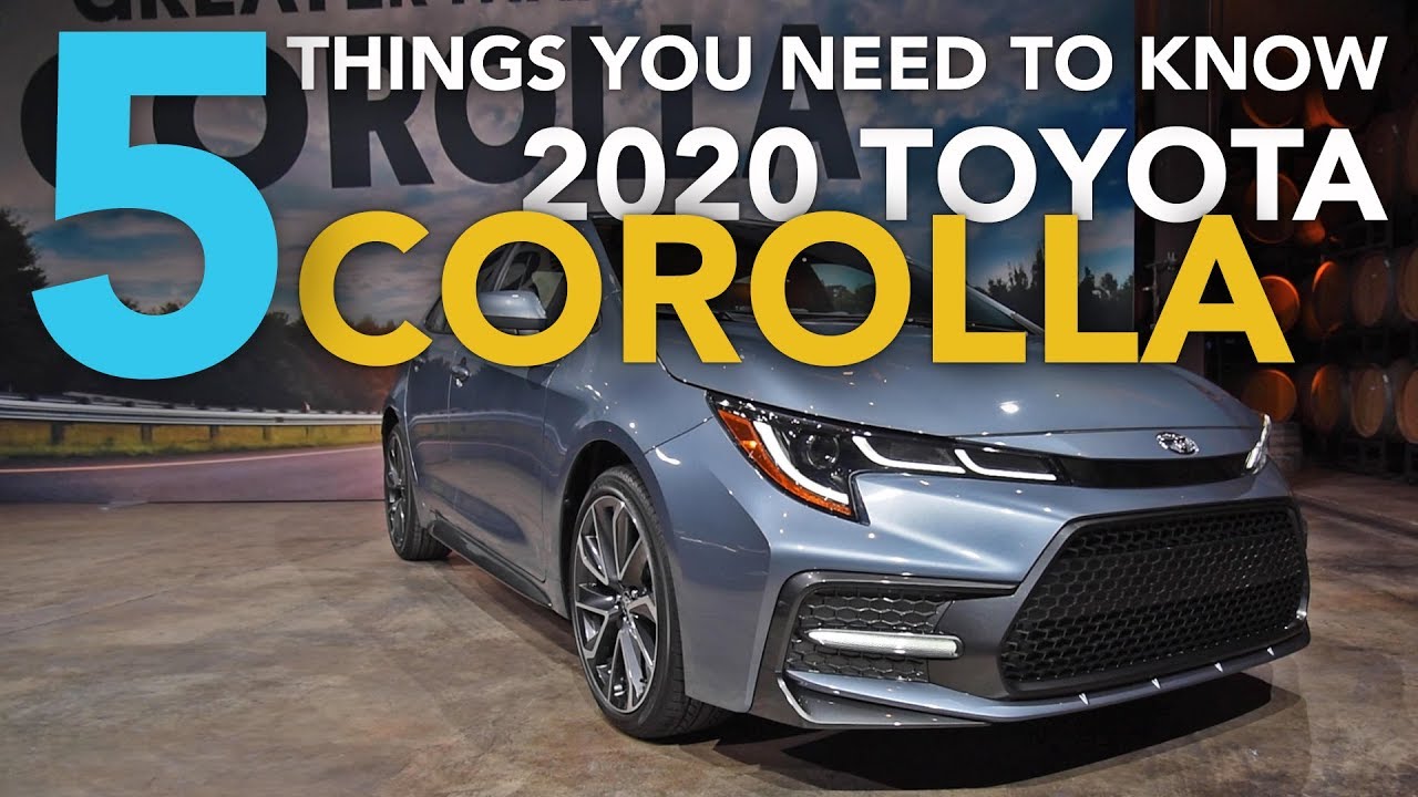 5 вещей, которые вам нужно знать о Toyota Corolla 2020 года
