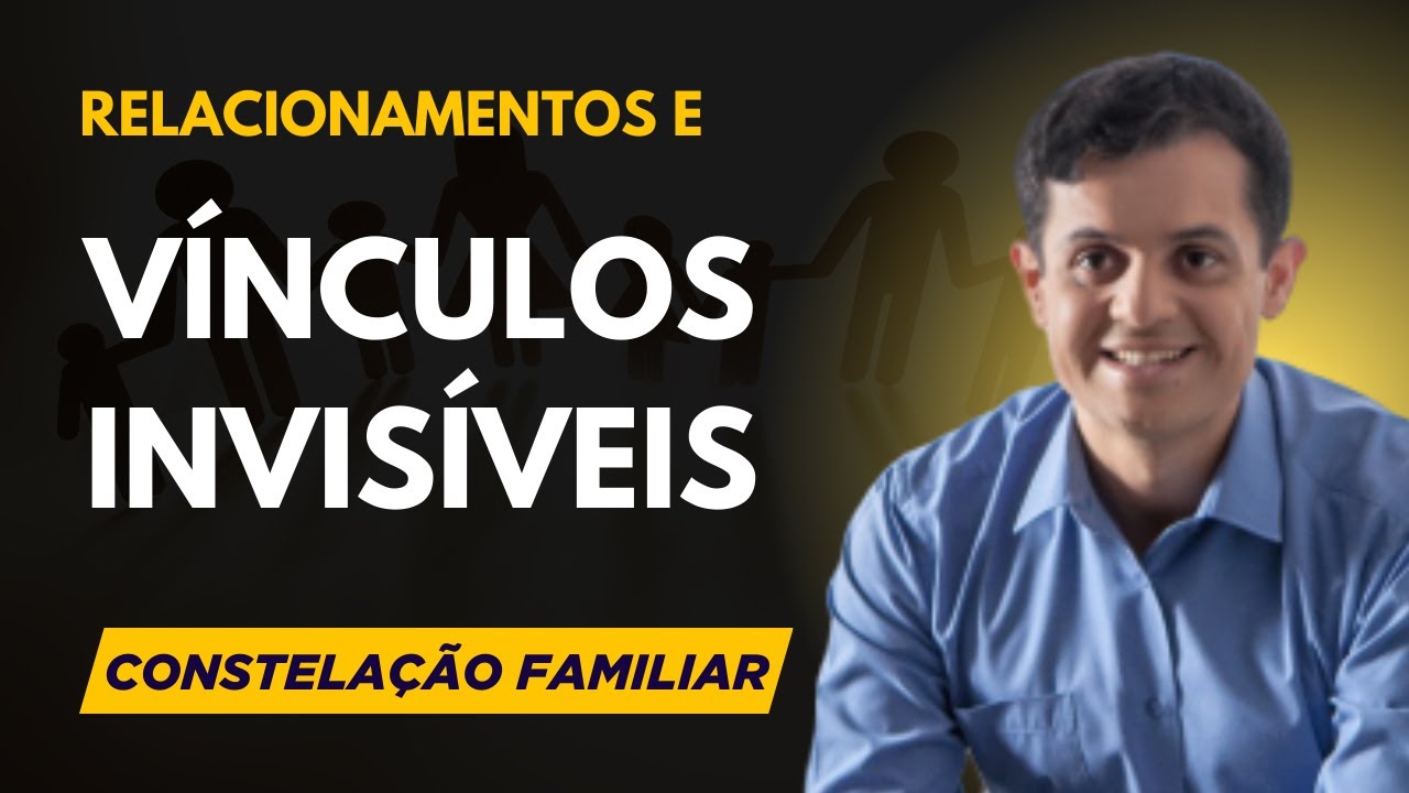 Constelação e relacionamentos: entendendo os vínculos invisíveis #rodrigoconstelasp