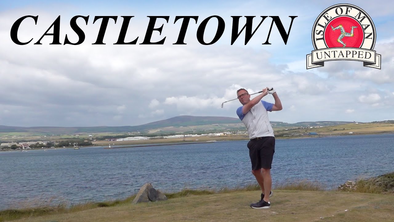 Castletown Golf Links 2 - Isle Of Man Untapped E.p.5