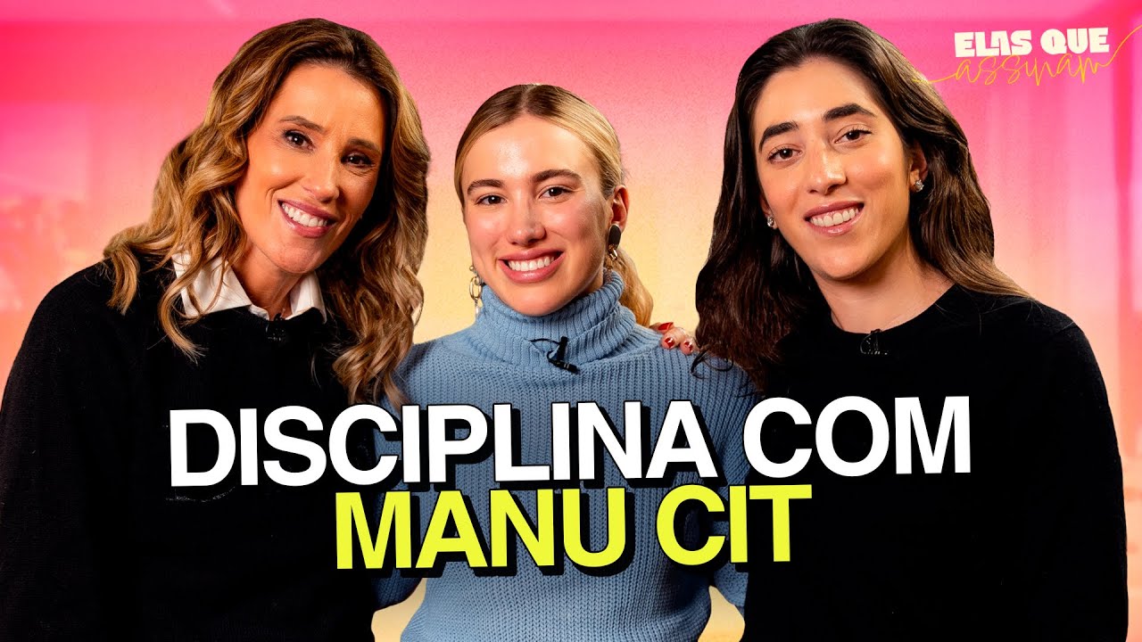 MANU CIT | Elas Que Assinam EP #04