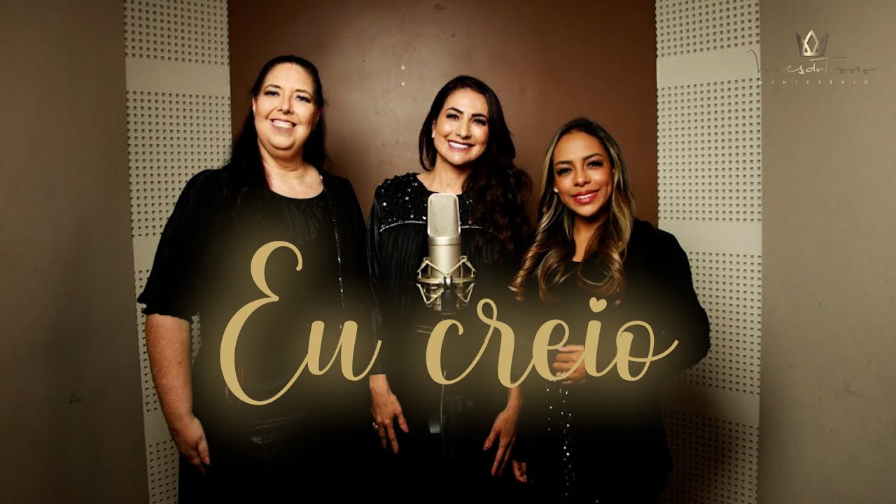 EU CREIO (BELIVE FOR IT) - VOZES DO TRONO (COVER)