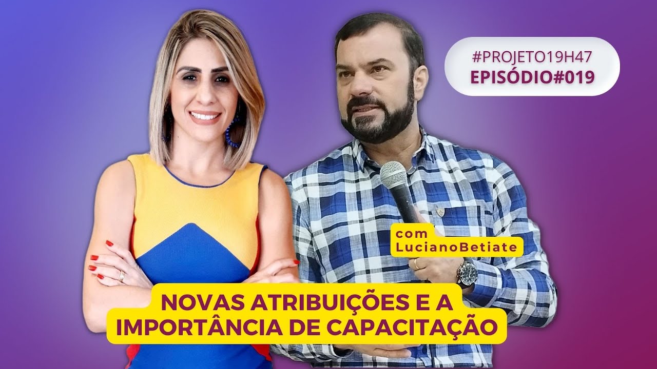 Novas atribuições e o Direito à Capacitação de Conselheiros Tutelares - #PROJETO19h47 #019