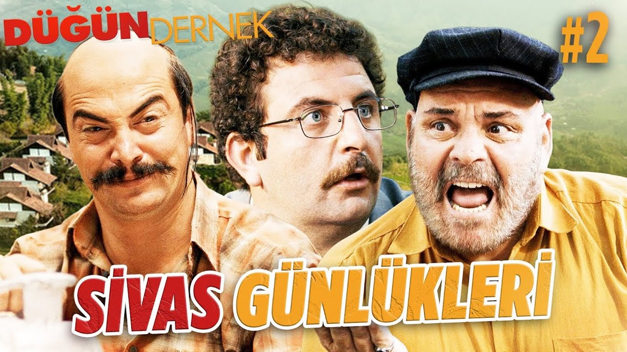 Sivas Günlükleri #2 | Düğün Dernek