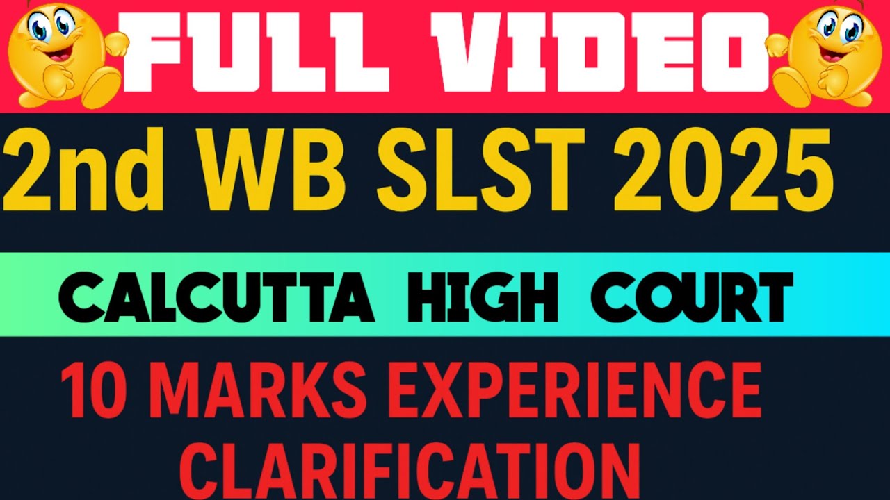 📘 WB SLST 2025 🤩🤩🤩 | 10 Marks Experience Case Hearing | WB SSC Exam | Calcutta High Court