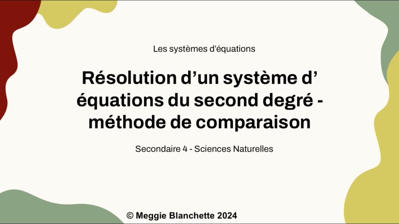 Système d’equations du second degré - méthode de comparaison