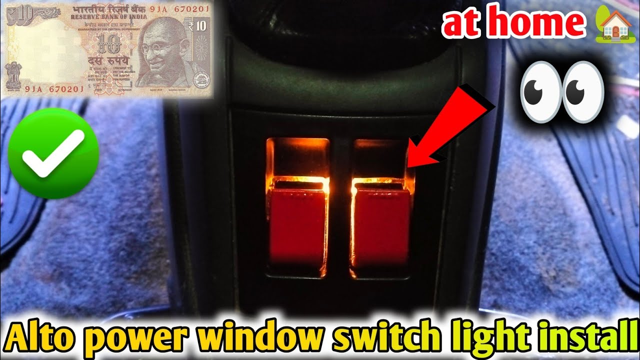 Alto Power Window Switch Light Install at Home 💡 | Sirf 10₹ Me Easy DIY | Maruti Alto Modification