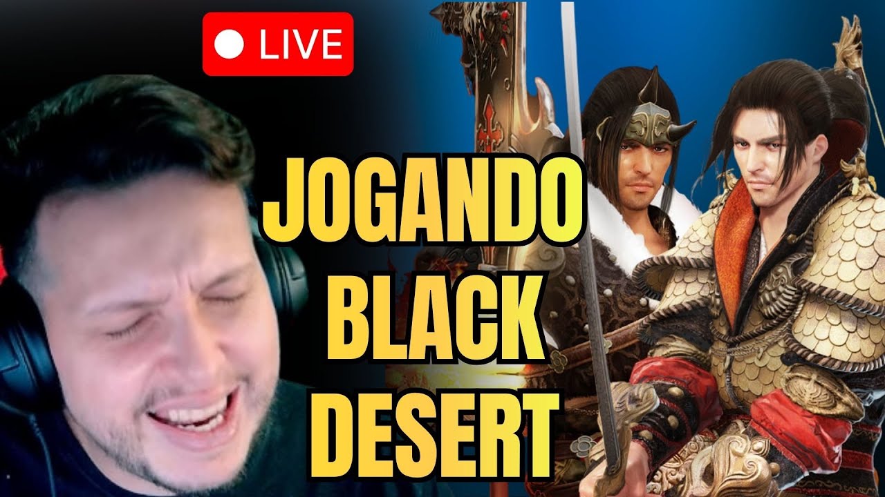 LIVE ON : BLACK DESERT - GRIND E PVP + ACADEMIA DE OLVIA !