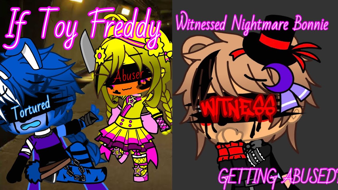 If Toy Freddy WITNESSED Nightmare Bonnie getting ABUSED?!