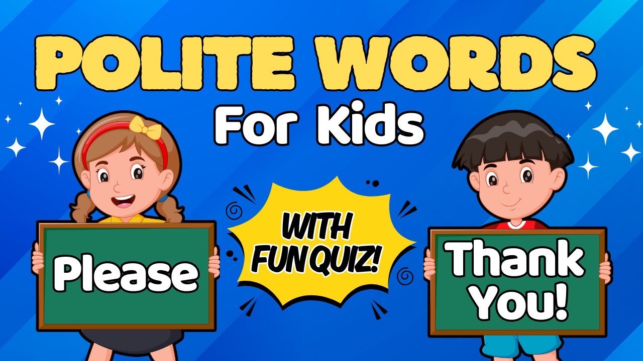 Polite And Kind Words for Kids | Learn Good Manners with Please, Thank You, and More!