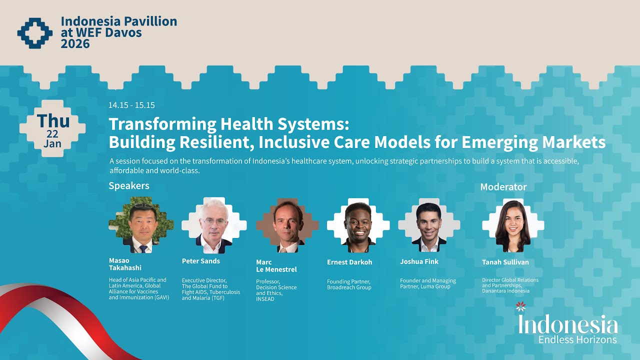 Panel: Transforming Health Systems: Building Resilient, Inclusive Care Models for Emerging Markets