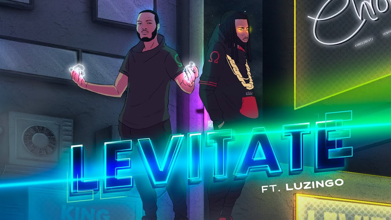 Levitate ft Luzingo [Prod. By Chronics]
