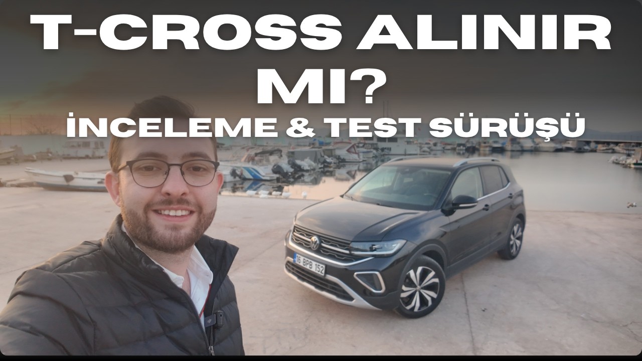 Volkswagen T-Cross Test S&uuml;r&uuml;ş&uuml; ve İnceleme | Alınır mı? Şehir SUV Detaylı Analiz!