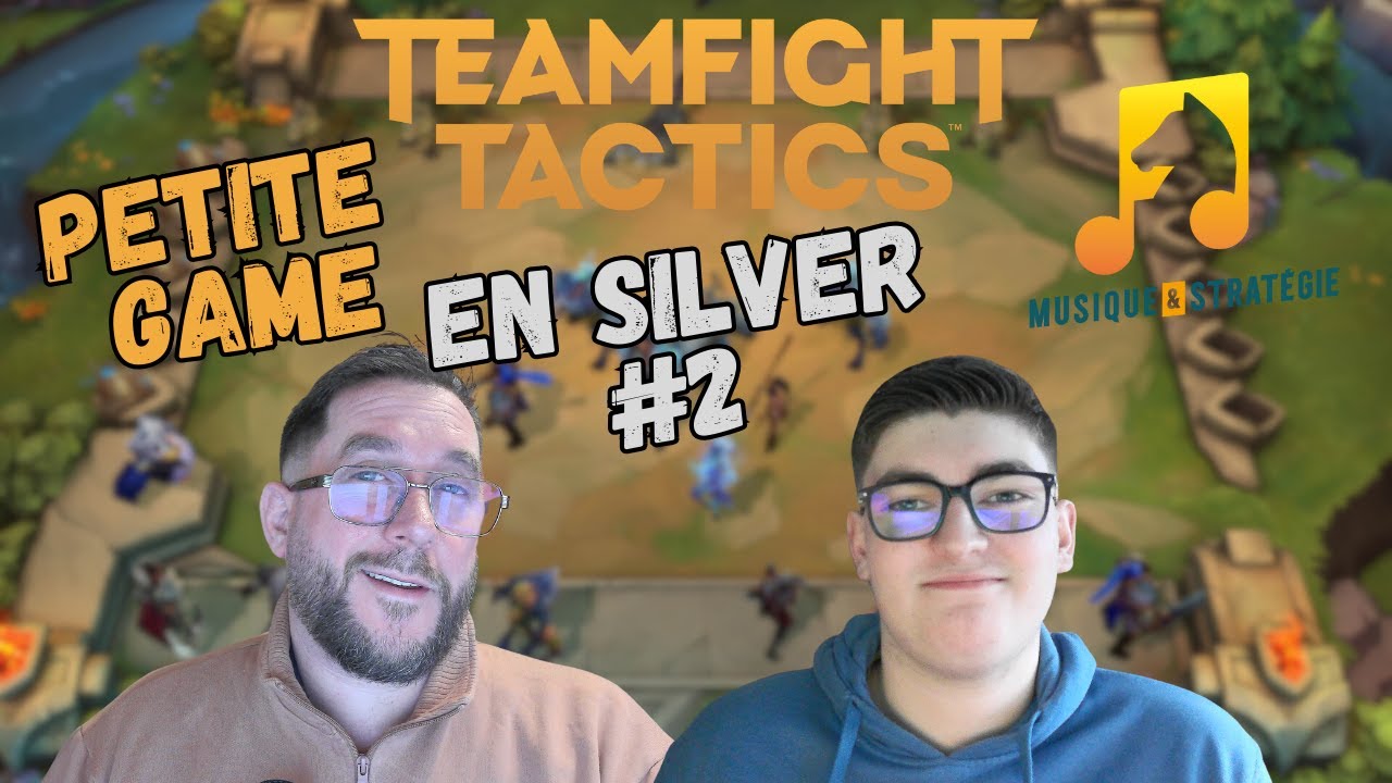 Petite game TFT en Silver #2 | Objectif montée avec Maël (Gold 4)
