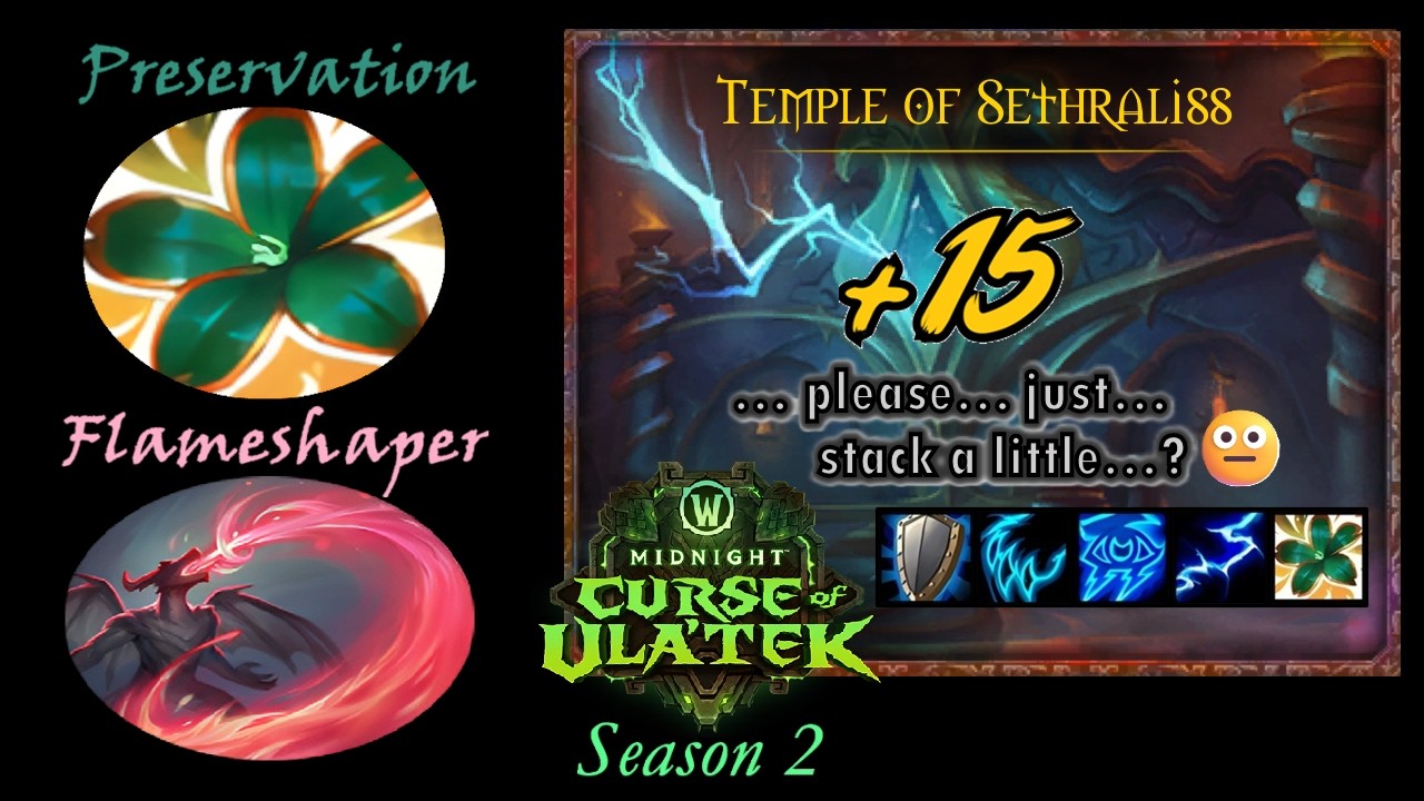 Midnight S2, +15 Temple of Sethraliss (Single-Target heal combo in description) Pres Evoker PoV