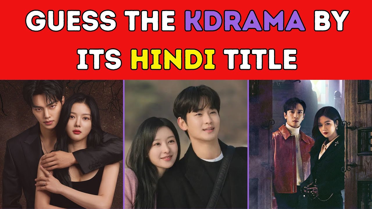 Guess The Kdrama | Guess The Korean Drama By It's Hindi Title | Funquestic