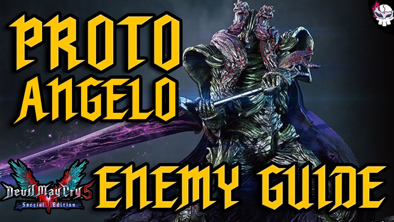 DMC5 Enemy Guide - Proto Angelo