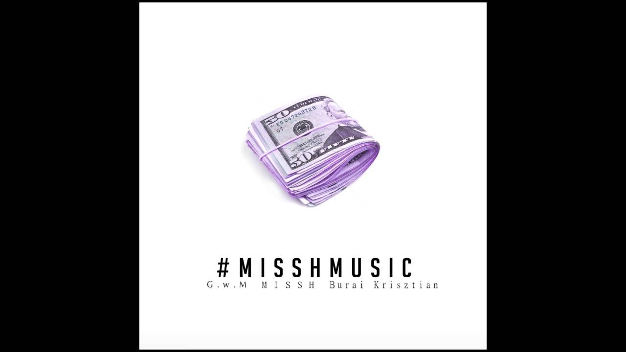 MISSH feat. G.w.M. & BURAI – Mindig megyünk