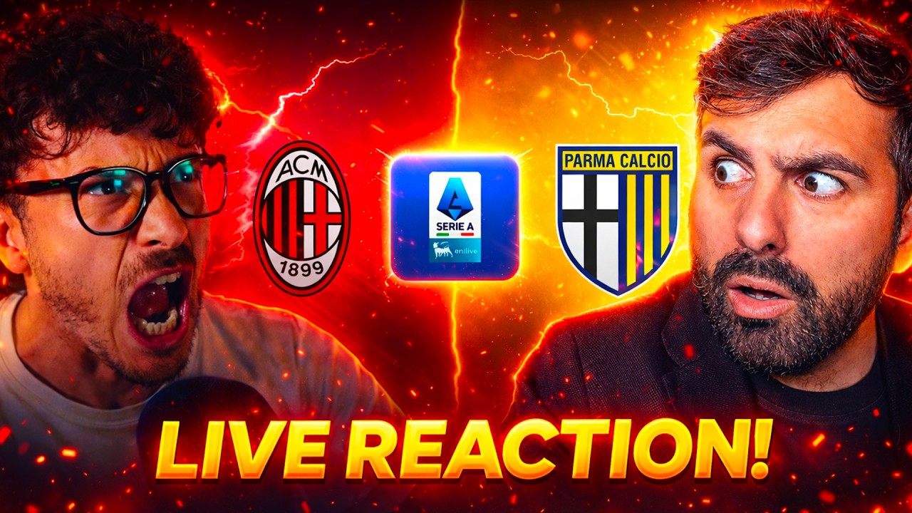 MILAN - PARMA| LIVE REACTION IMPERDIBILE FEAT STEVE