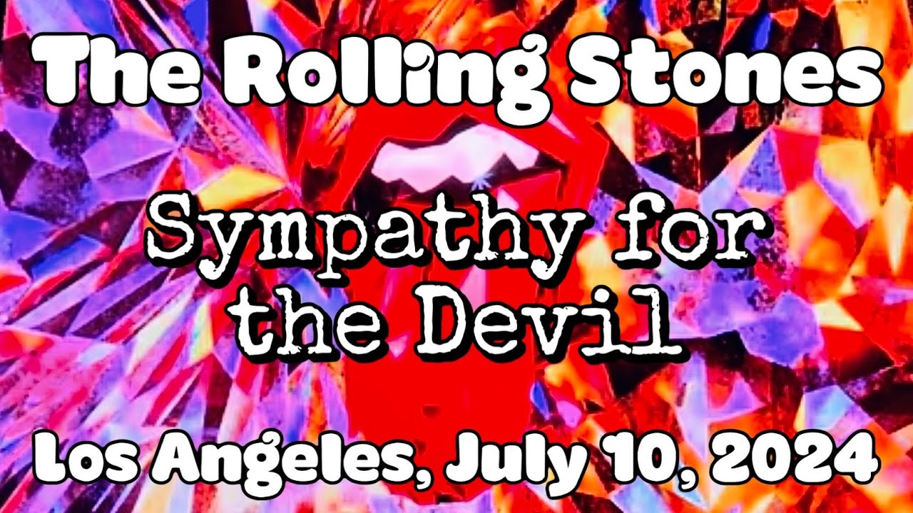 Sympathy for the Devil, The Rolling Stones, Los Angeles (July 10, 2024)