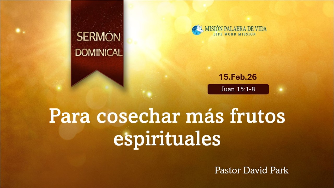 Para cosechar más frutos espirituales