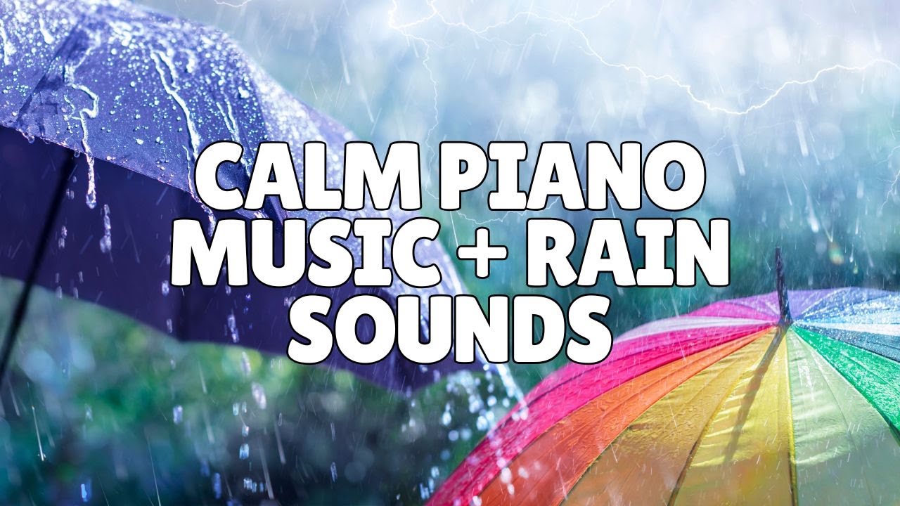 Calm Piano Music + Rain Sounds 🎹🌧️ Sleep, Study & Relaxation Music (10 Hours)