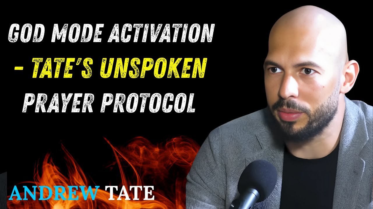 God Mode Activation   Tate's Unspoken Prayer Proto | Andrew Tate | POWERFUL MOTIVATIONAL SPEECH
