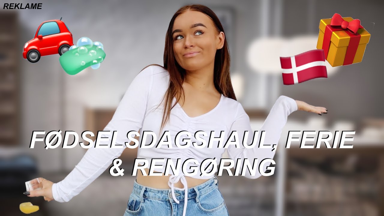 FØDSELSDAGSHAUL, RENGØRING & FERIE