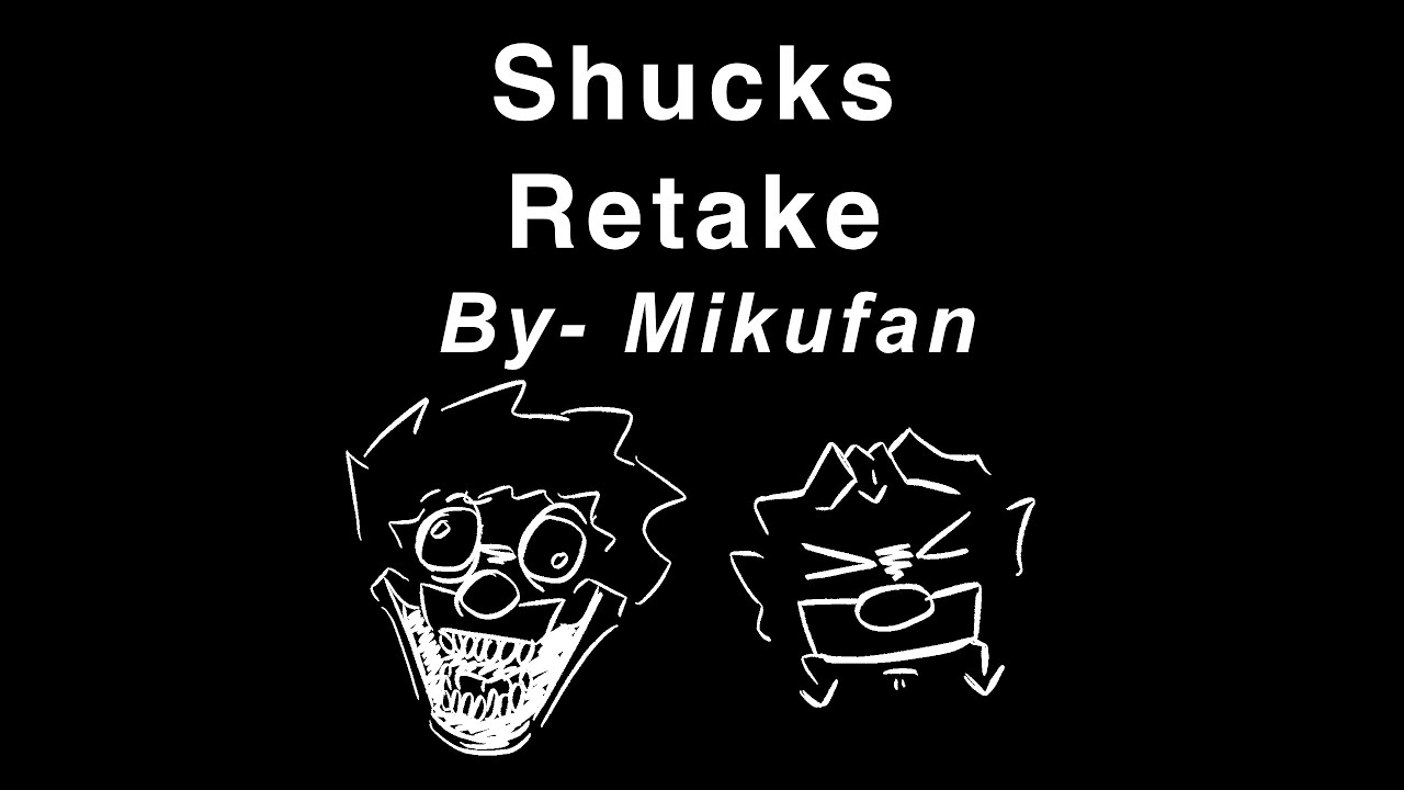 (Archive) Shucks Retake, old wip