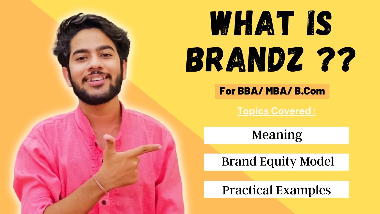 What is Brandz ? Brand Equity Model Explained in Hindi | For BBA / MBA !