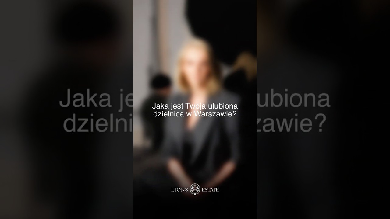 Ulubiona dzielnica Warszawy - agenci nieruchomości premium odpowiadają!